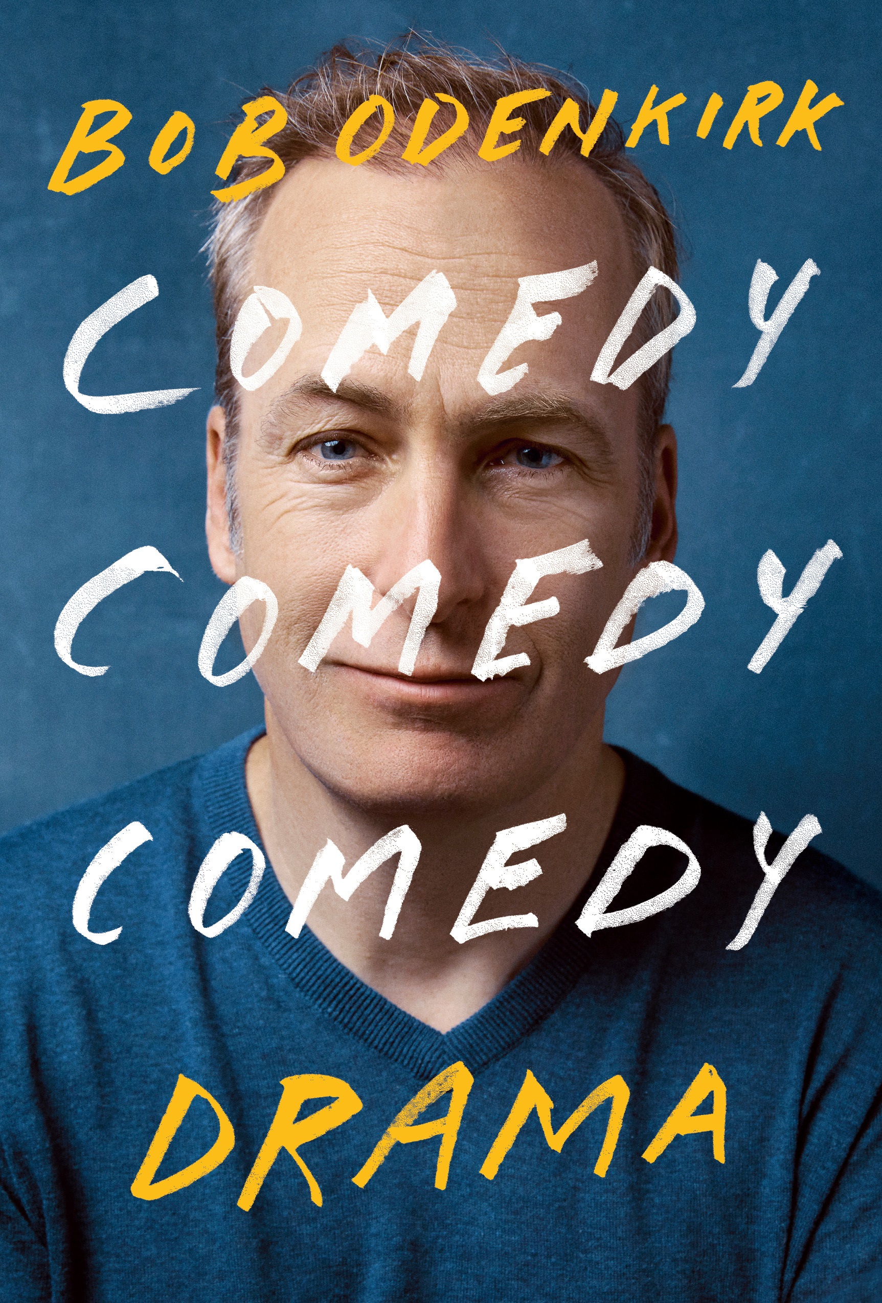 In-Person Event with Bob Odenkirk/Comedy Comedy Comedy Drama
